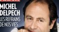 Michel Delpech sur la mort « J'ai peur, très peur, qui a-t-il après ? »