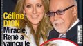 Céline Dion- Miracle, René à vaincu le cancer selon France Dimanche