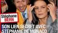 Stéphane Bern, un lien secret avec Stéphanie de Monaco