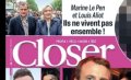 Marine Le Pen et Louis Aliot pourquoi ils ne vivent pas ensemble ? Closer répond à la question