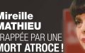 Mireille Mathieu, drame, frappée par une mort atroce