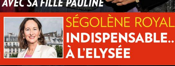 Ségolène Royal, l'indispensable à l'Elysée