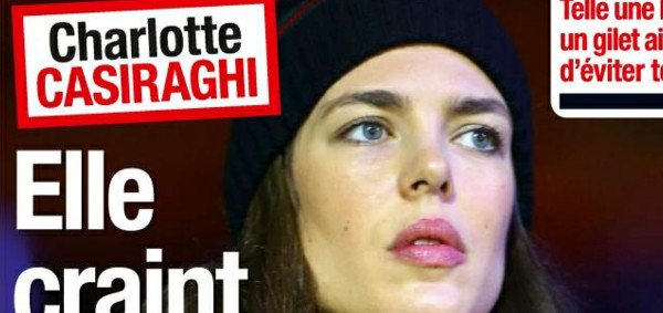 Charlotte Casiraghi craint pour sa vie selon France Dimanche