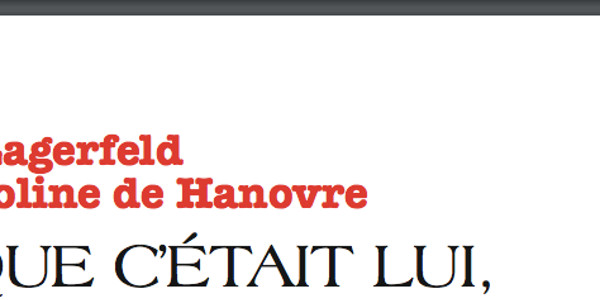 Caroline de Monaco, son surprenant effet sur Karl Lagerfeld, une troublante confidence