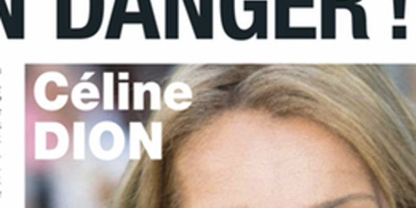 Céline Dion, danger, des gens peu recommandables, le cauchemar