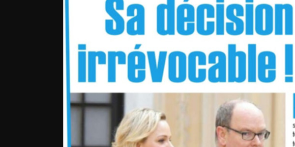 Charlène de Monaco, sous le choc, Albert, sa décision est irrévocable