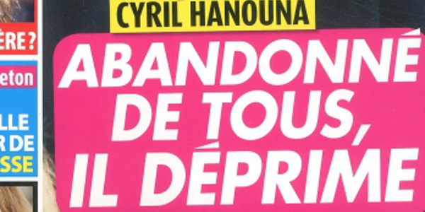 Cyril Hanouna, abandonné, terrible dépression