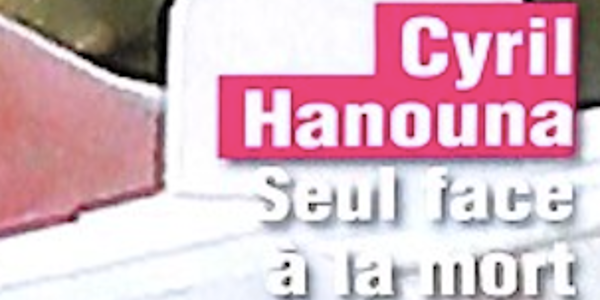 Cyril Hanouna « seul face à la mort »