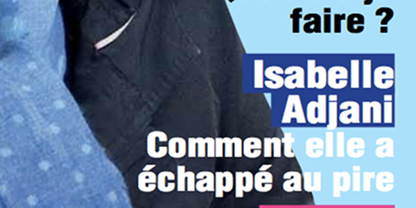 Isabelle Adjani, comment elle a échappé au pire ?