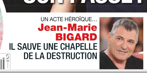 Jean-Marie Bigard, un acte héroïque, une chapelle sauvée de la destruction