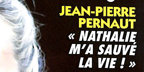 Jean-Pierre Pernaut reconnaissant, Nathalie m'a sauvé la vie