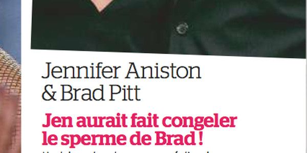 Jennifer Aniston a fait congeler le sperme de Brad Pitt