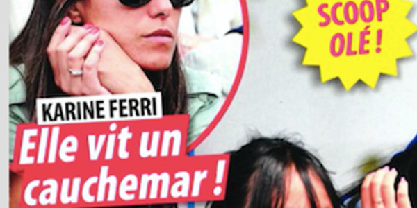 Karine Ferri, Yoann Gourcuff, elle vit un cauchemar