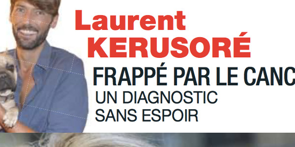 Laurent Kerusoré frappé par un cancer, un diagnostic sans espoir