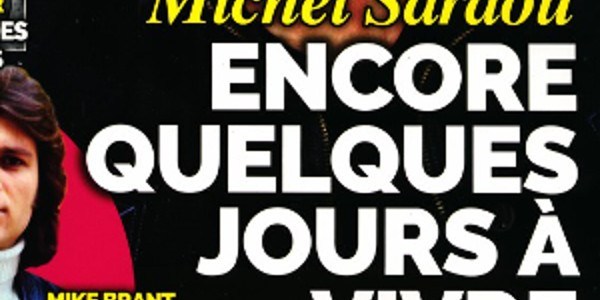 Michel Sardou « encore quelques jours à vivre », son étonnante réponse