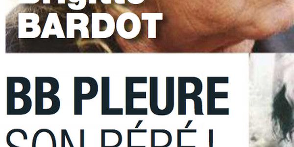 Brigitte Bardot pleure son bébé (photo)