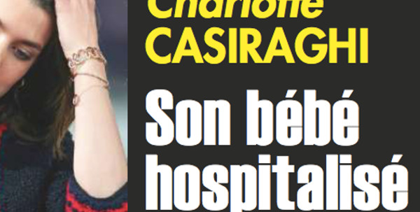 Le bébé de Charlotte Casiraghi à l'hôpital, la terrible angoisse de Carole Bouquet