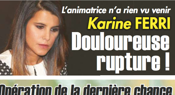 Karine Ferri « une douloureuse rupture » selon Ici Paris