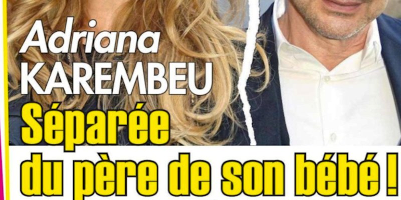 Adriana karembeu séparée du père de son bébé - son aveu