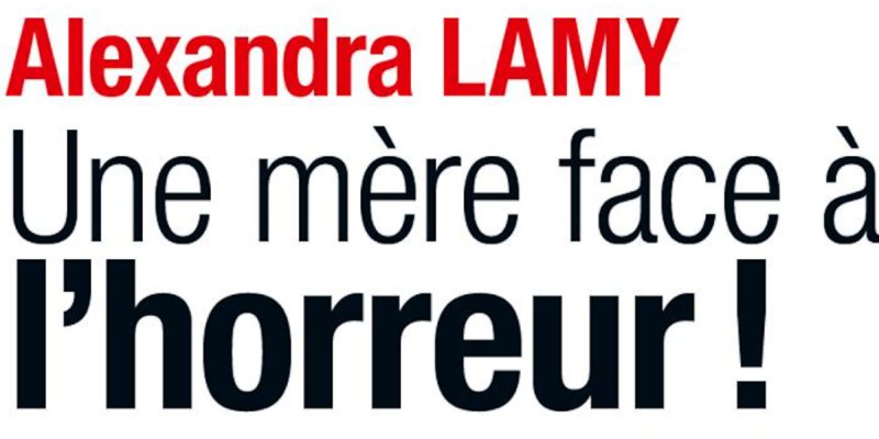Alexandra Lamy, une mère face à l'horreur, son cri de cœur