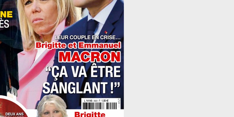 Brigitte et Emmanuel Macron, couple en crise, « ça va être sanglant »