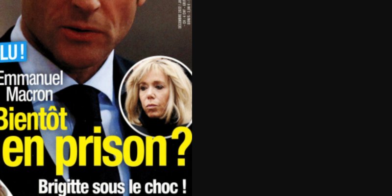 Brigitte Macron sous le choc, Emmanuel Macron bientôt en prison