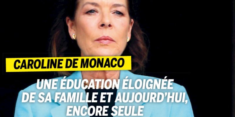 Caroline de Monaco angoisse Charlène, éducation ultra stricte, décision radicale au Palais