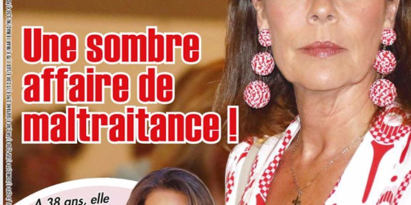 Caroline de Monaco, une sombre affaire de maltraitance, "crainte d'avouer l'inavouable"