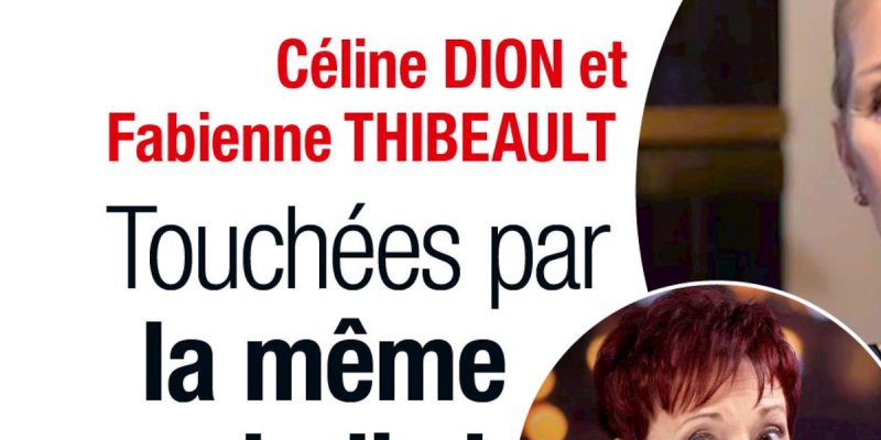 Céline Dion et Fabienne Thibeault - Touchées par la même maladie, message énigmatique