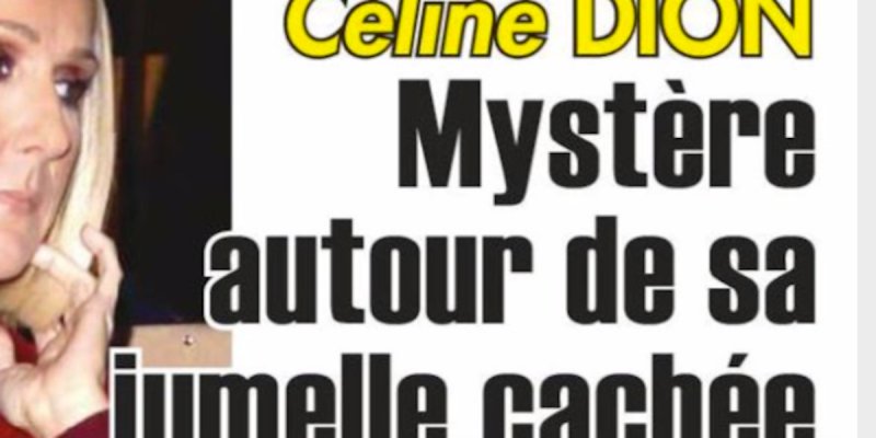 Céline Dion, mystère autour de sa jumelle cachée