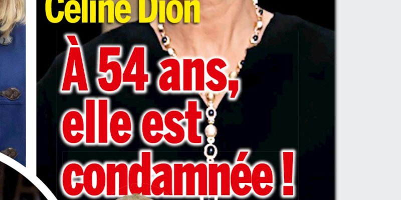 Céline Dion, à 54 ans, elle se sait condamnée, ce qu'elle cache
