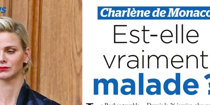 Charlène de Monaco, est-elle vraiment maladie, la vérité éclate au grand jour