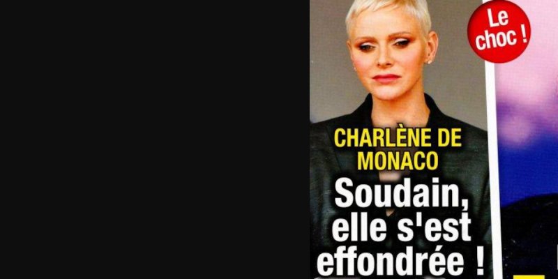 Charlène de Monaco, soudain, elle s'est effondrée, la cause de son malaise