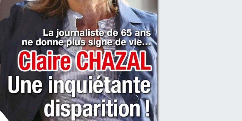 Claire Chazal - Une inquiétante disparition !, elle ne donne plus de signe de vie