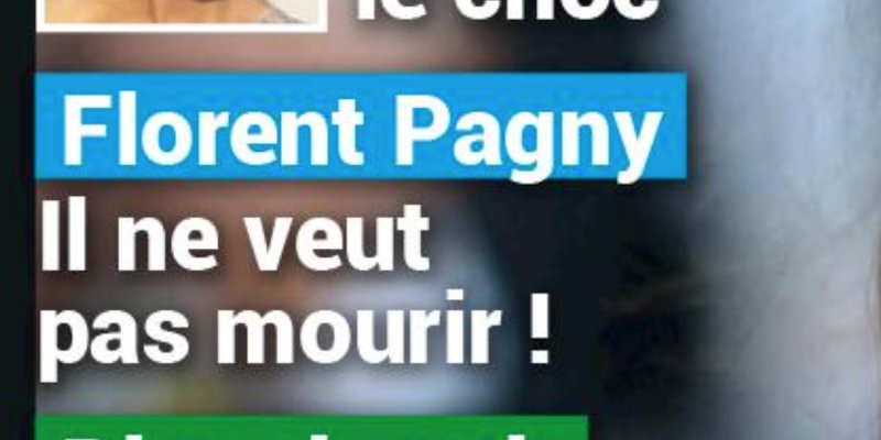Florent Pagny - Il ne veut pas mourir !, son cri de cœur