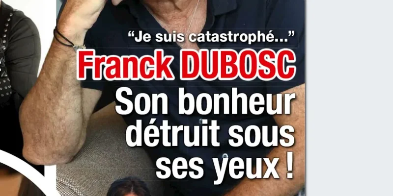 Franck Dubosc, son bonheur détruit sous ses yeux - Mise au point chez Nagui