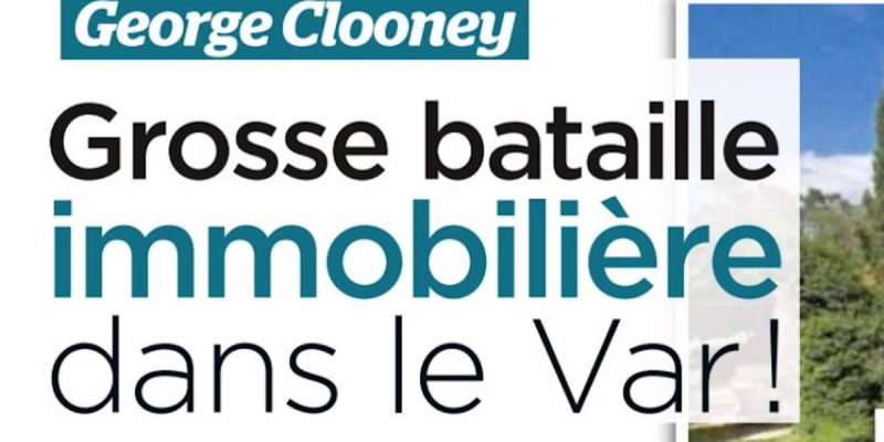 George et Amal Clooney propriétaires dans le Var - Une intense bataille judiciaire engagée