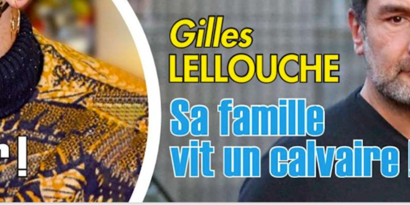 Gilles Lellouche, sa famille vit un calvaire
