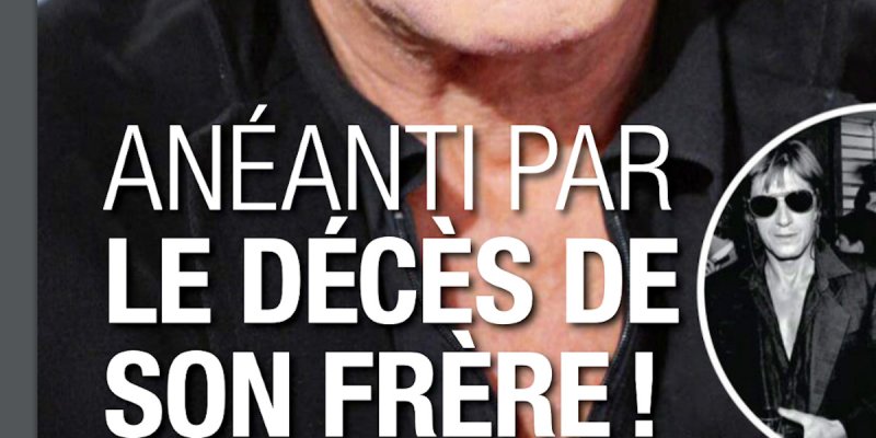 Jacques Dutronc, drame à Monticello, il est anéanti par la mort de son frère