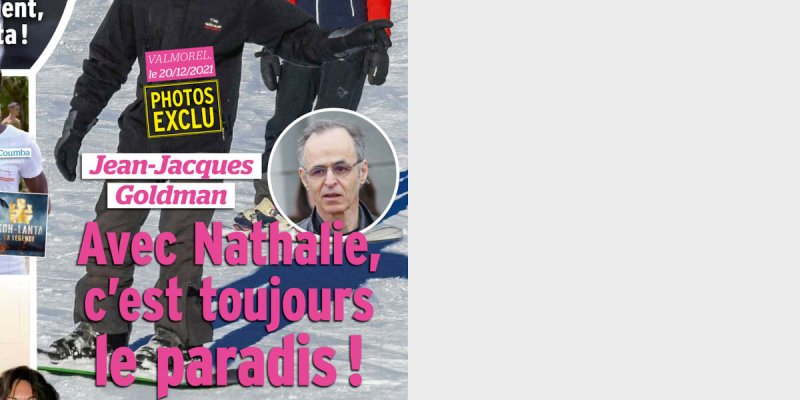 Jean-Jacques Goldman débusqué avec Nathalie à Valmorel, c'est toujours le paradis