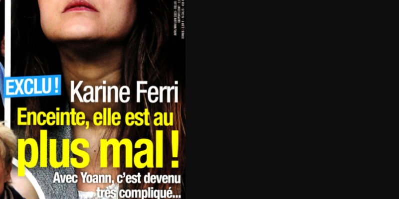 Karine Ferri enceinte, elle est au plus mal, avec Yoann, c'est devenu très compliqué