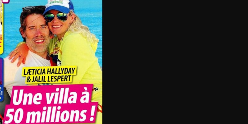 Laeticia Hallyday et Jalil Lespert, une villa à 50 millions