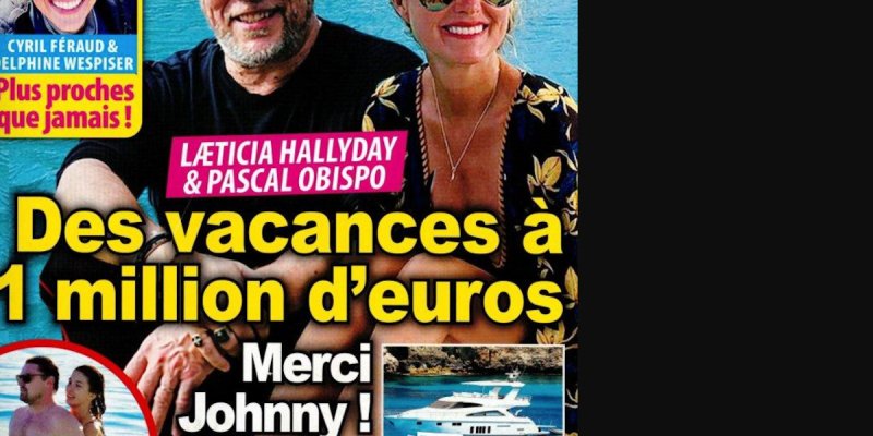 Laeticia Hallyday et Pascal Obispo, des vacances à un million d'euros, merci Johnny