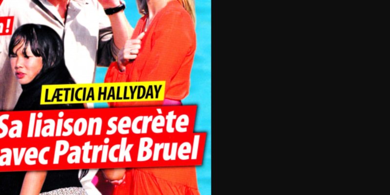 Laeticia Hallyday, la vérité sur sa liaison avec Patrick Bruel