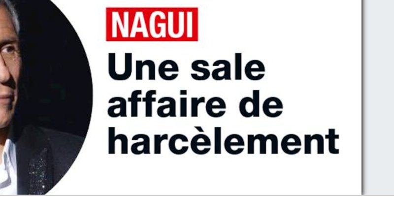 Nagui - Une sale affaire de harcèlement, révélation