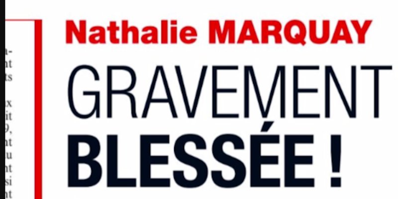 Nathalie Pernaut-Marquay, gravement blessée