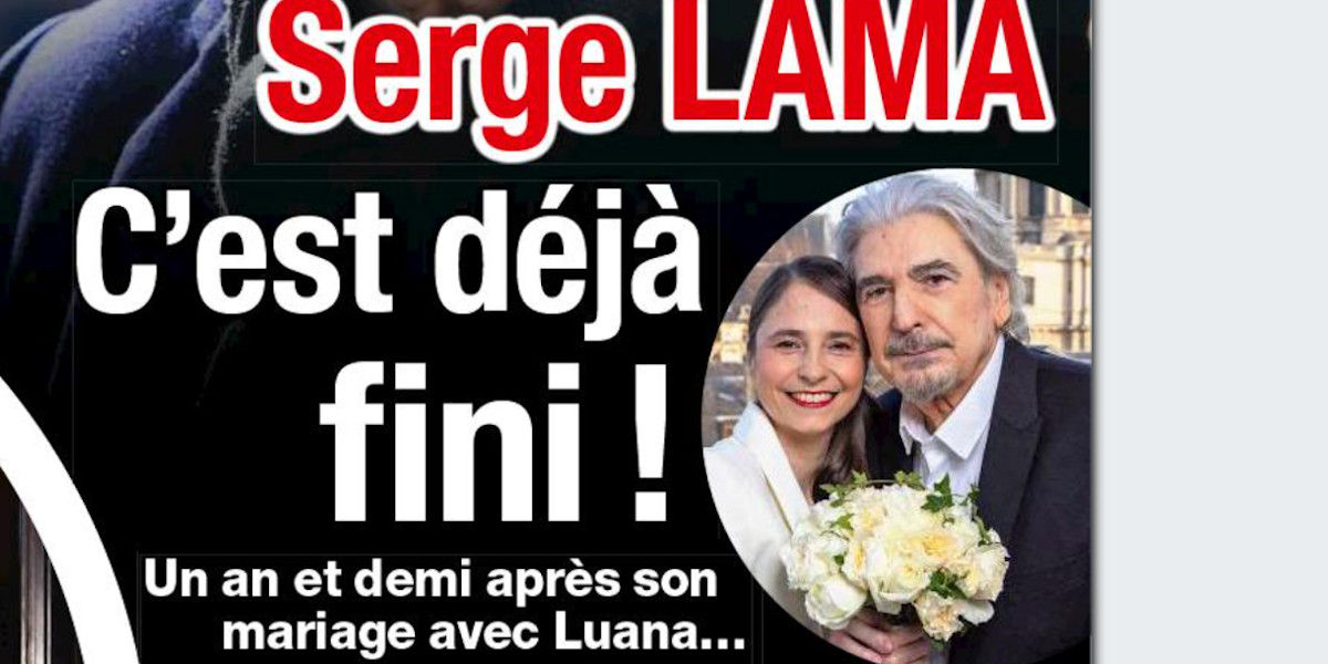 Serge Lama, c'est déjà fini ! Un an et demi après son mariage avec Luana
