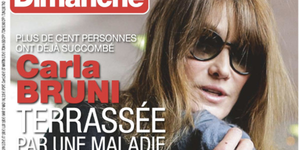 Carla Bruni-Sarkozy « terrassée par une maladie mortelle » selon France Dimanche