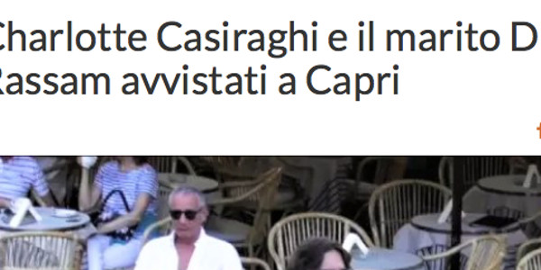 Dimitri Rassam et Charlotte Casiraghi à Capri, étrange absence de leurs enfants (vidéo)