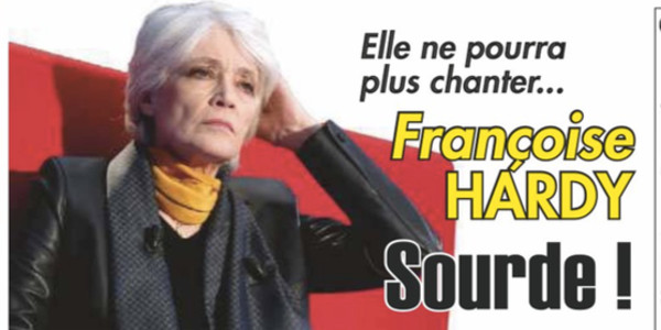 Françoise Hardy sourde, elle ne pourra plus chanter